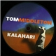 Tom Middleton - Kalahari